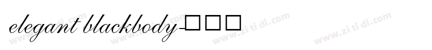 elegant blackbody字体转换